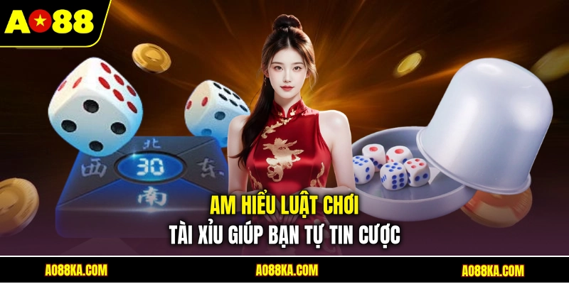 Tài Xỉu Online - Hướng Dẫn Quy Tắc Chơi Và Đặt Cược Tại AO88 3 Am hiểu luật chơi Tài Xỉu giúp bạn tự tin cược