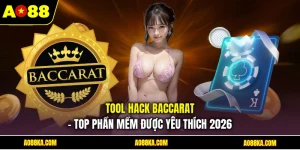 Tool Hack Baccarat - Top Phần Mềm Được Yêu Thích 2026